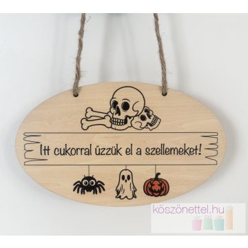   Halloween ajtótábla - "Itt cukorral űzzük el a szellemeket"
