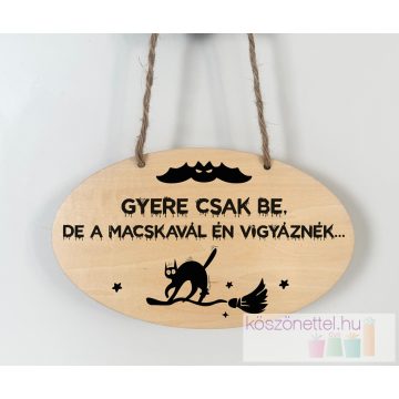   Halloween ajtótábla - "A macskával én vigyáznék"
